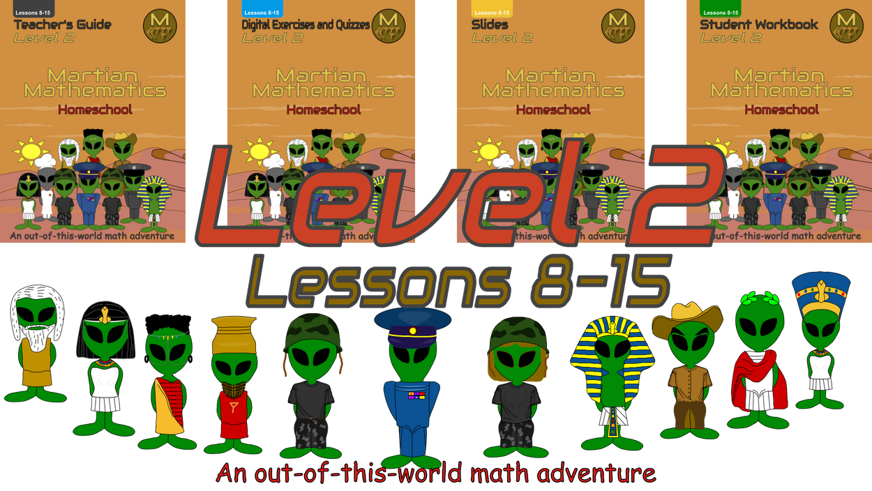 Martian Mathematics, Level 2, Lessons 8-15