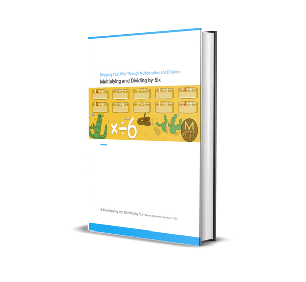 Multiplying and Dividing by Six