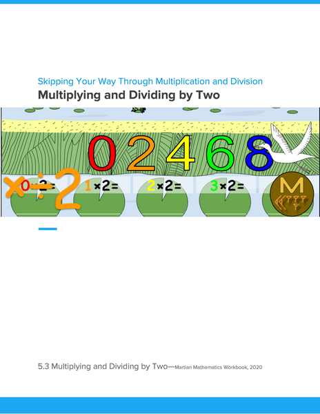 Multiplying and Dividing by Two