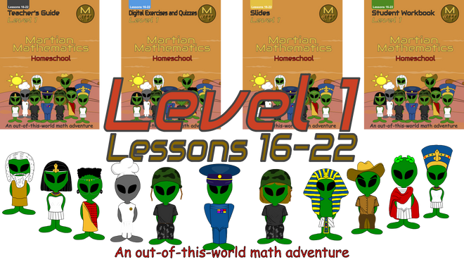 Martian Mathematics Level 1, Lessons 16-22