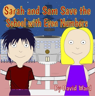 Sarah and Sam Save the School with Even Numbers